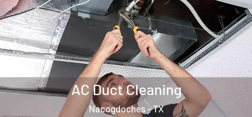  AC Duct Cleaning Nacogdoches - TX