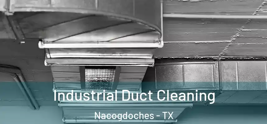  Industrial Duct Cleaning Nacogdoches - TX